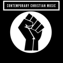 BLM’s New Unlikely Ally: Contemporary Christian Music | Kings of A&R